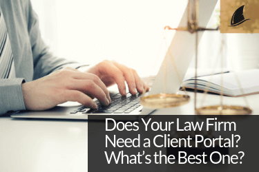 Choosing the right client portal for you