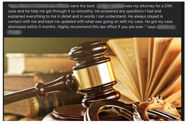 A Facebook post highlighting a client success story is great for a criminal defense firm as it shows that you get results.